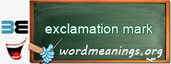 WordMeaning blackboard for exclamation mark